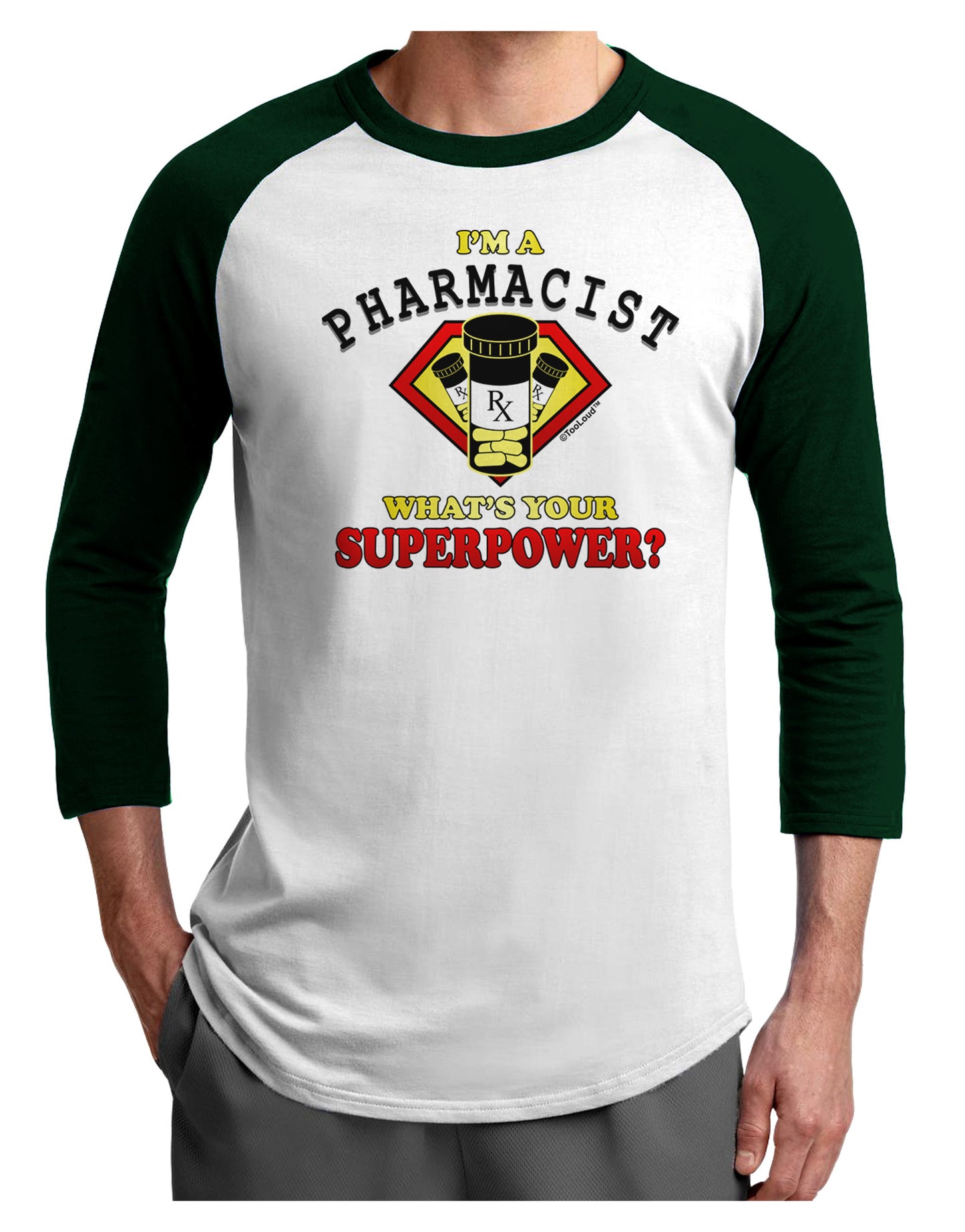 Pharmacist - Superpower Adult Raglan Shirt-TooLoud-White-Forest-X-Small-Davson Sales