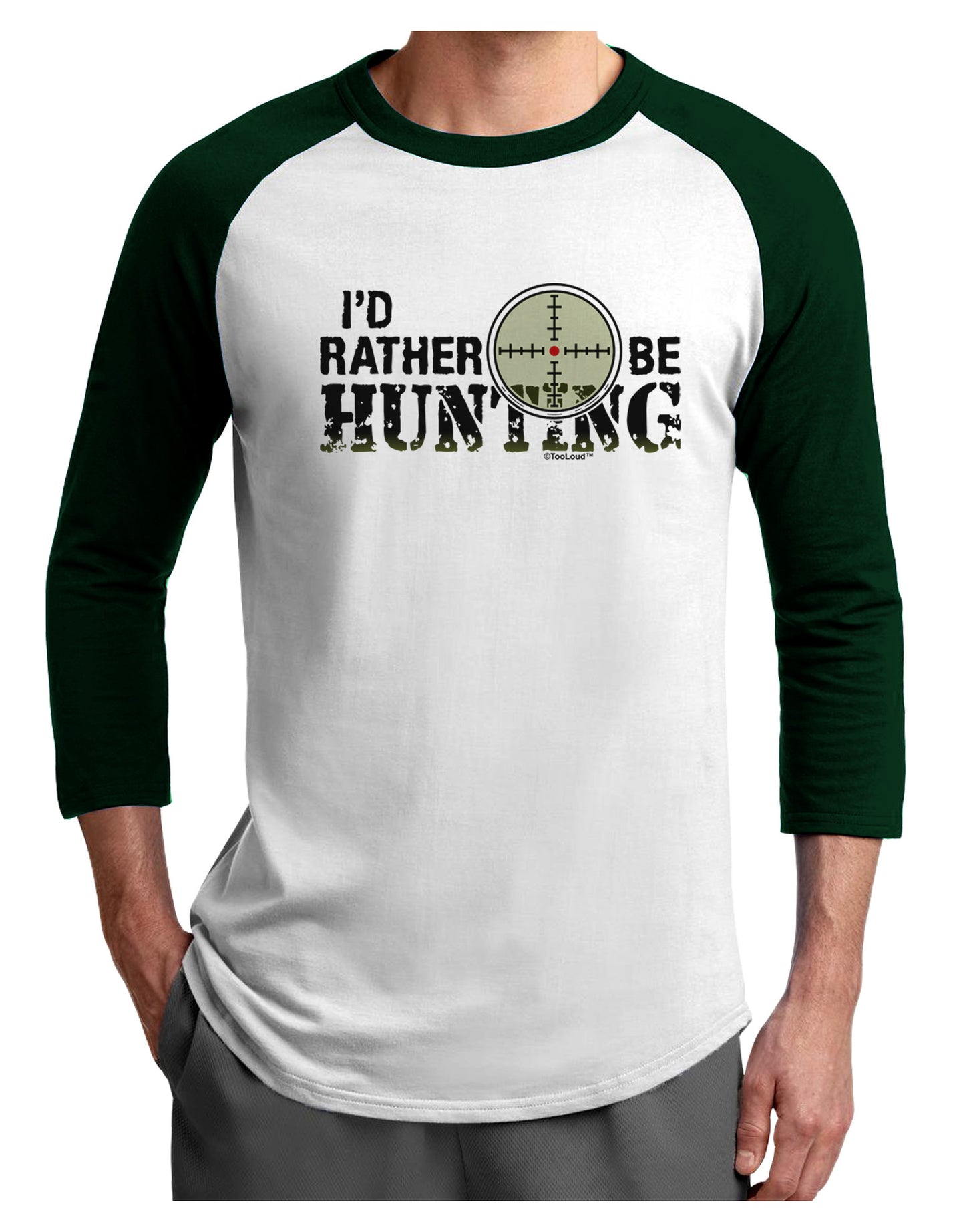 I'd Rather Be Hunting Adult Raglan Shirt-Raglan Shirt-TooLoud-White-Forest-X-Small-Davson Sales