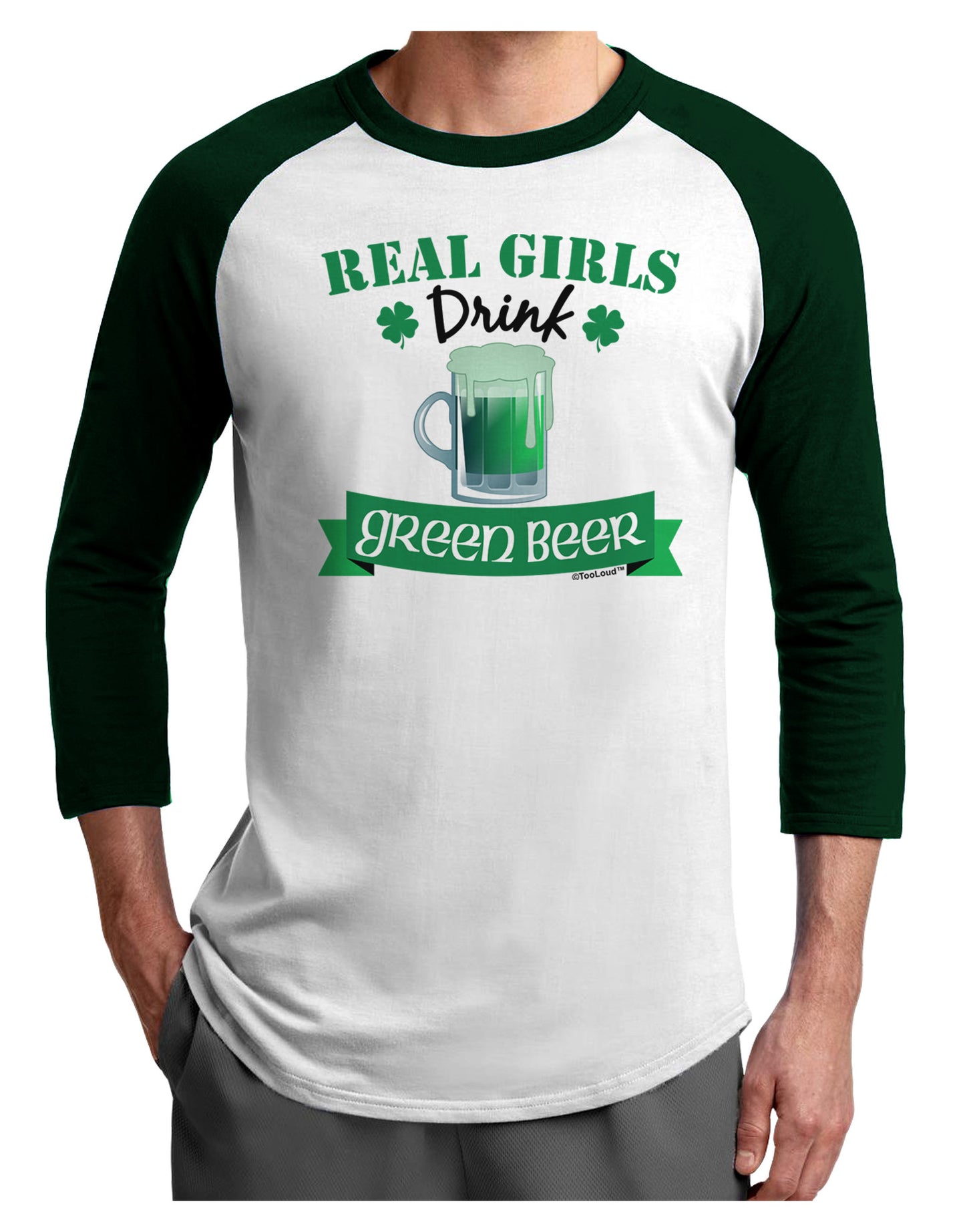 Real Girls Drink Green Beer Adult Raglan Shirt-Raglan Shirt-TooLoud-White-Forest-X-Small-Davson Sales