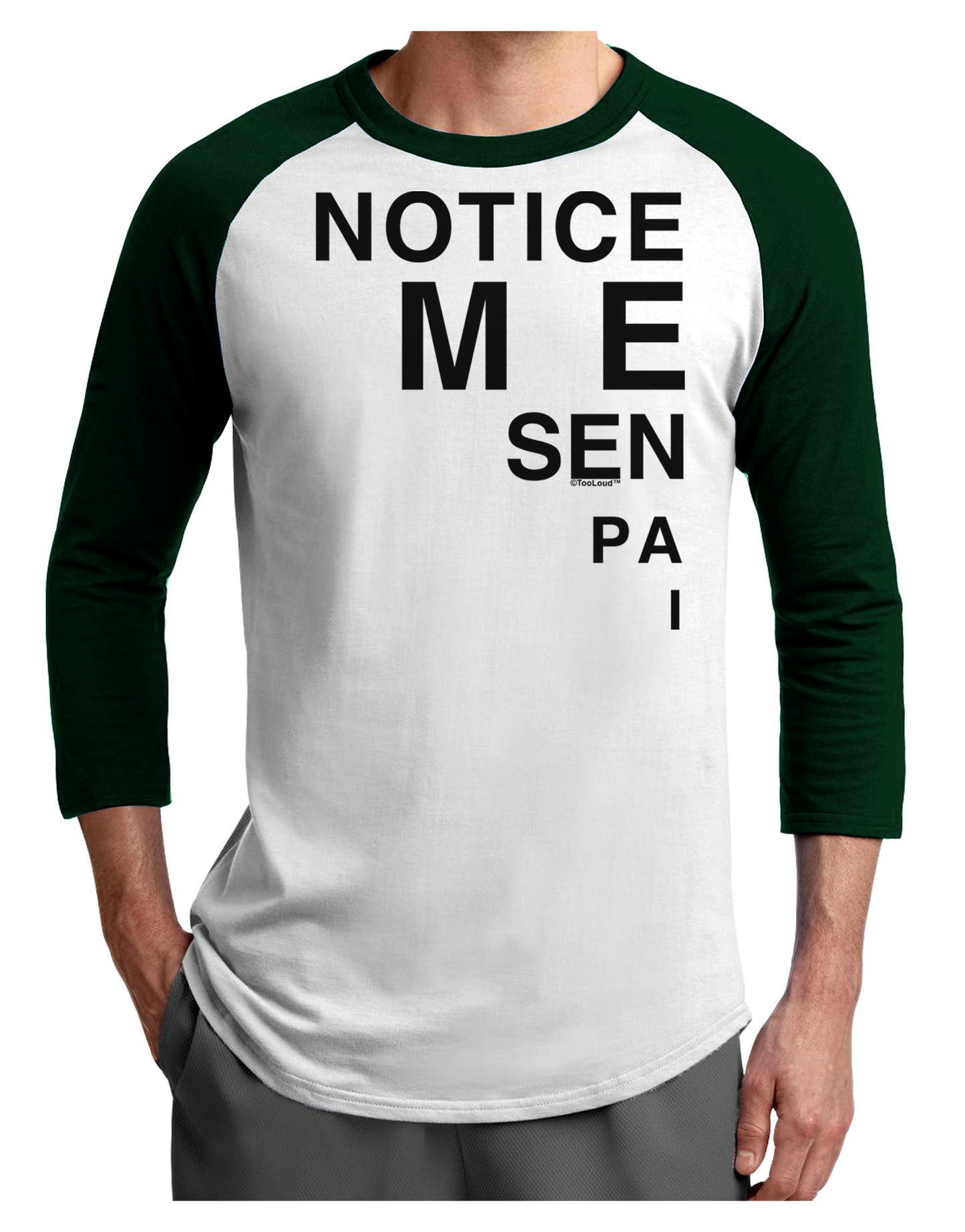 Notice Me Senpai Triangle Text Adult Raglan Shirt-Raglan Shirt-TooLoud-White-Forest-X-Small-Davson Sales