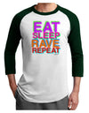 Eat Sleep Rave Repeat Color Adult Raglan Shirt by TooLoud-TooLoud-White-Forest-X-Small-Davson Sales