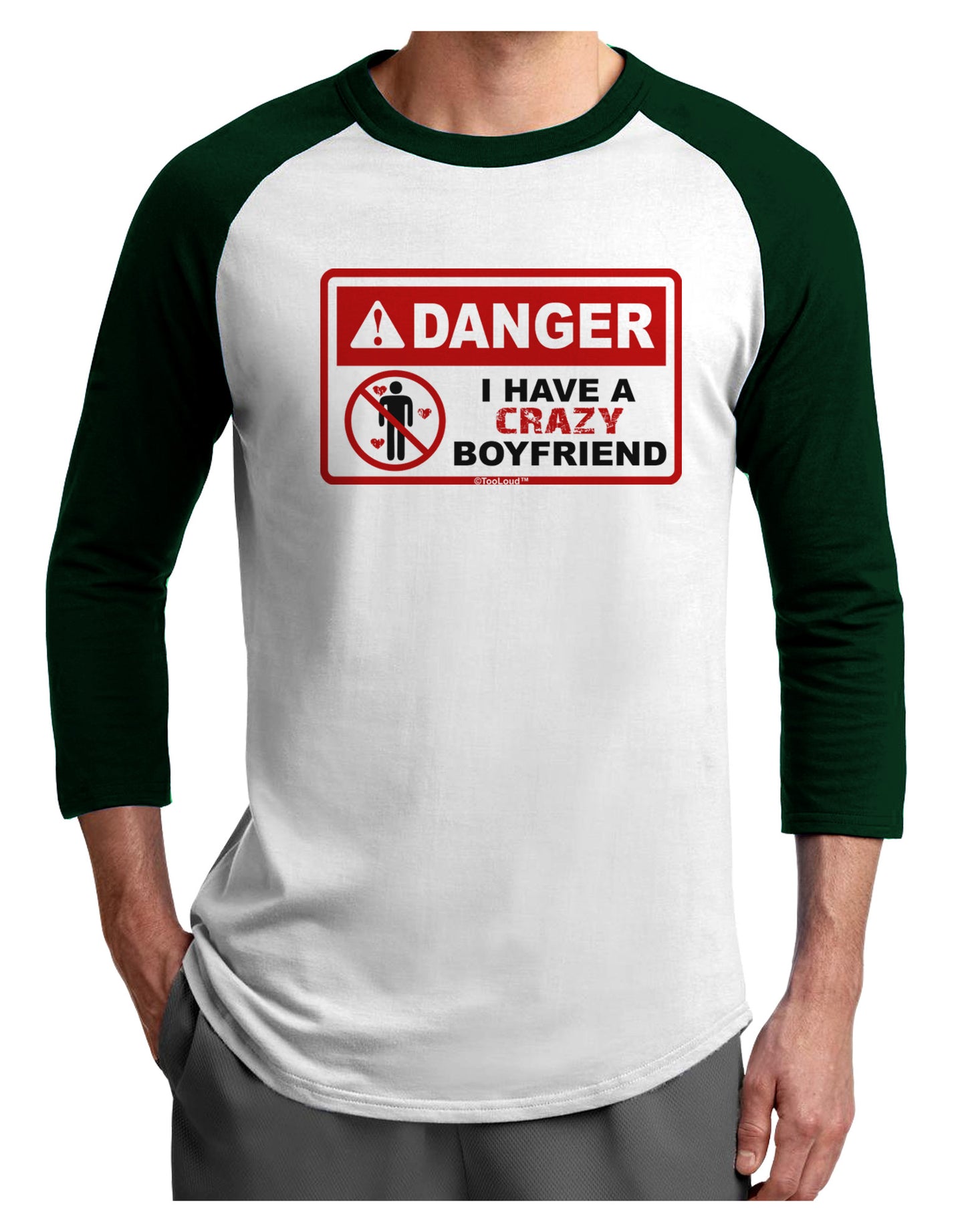Danger - Crazy Boyfriend Adult Raglan Shirt-Raglan Shirt-TooLoud-White-Forest-X-Small-Davson Sales
