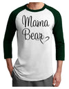 Mama Bear with Heart - Mom Design Adult Raglan Shirt-Raglan Shirt-TooLoud-White-Forest-X-Small-Davson Sales