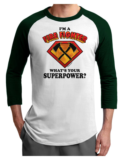 Fire Fighter - Superpower Adult Raglan Shirt-TooLoud-White-Forest-X-Small-Davson Sales