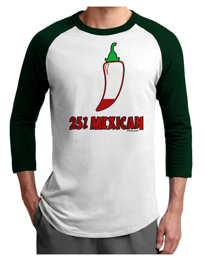 Twenty-Five Percent Mexican Adult Raglan Shirt-TooLoud-White-Forest-X-Small-Davson Sales