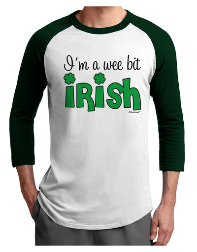 I'm A Wee Bit Irish Adult Raglan Shirt by TooLoud-Mens T-Shirt-TooLoud-White-Forest-X-Small-Davson Sales