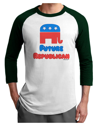 Future Republican Adult Raglan Shirt-TooLoud-White-Forest-X-Small-Davson Sales