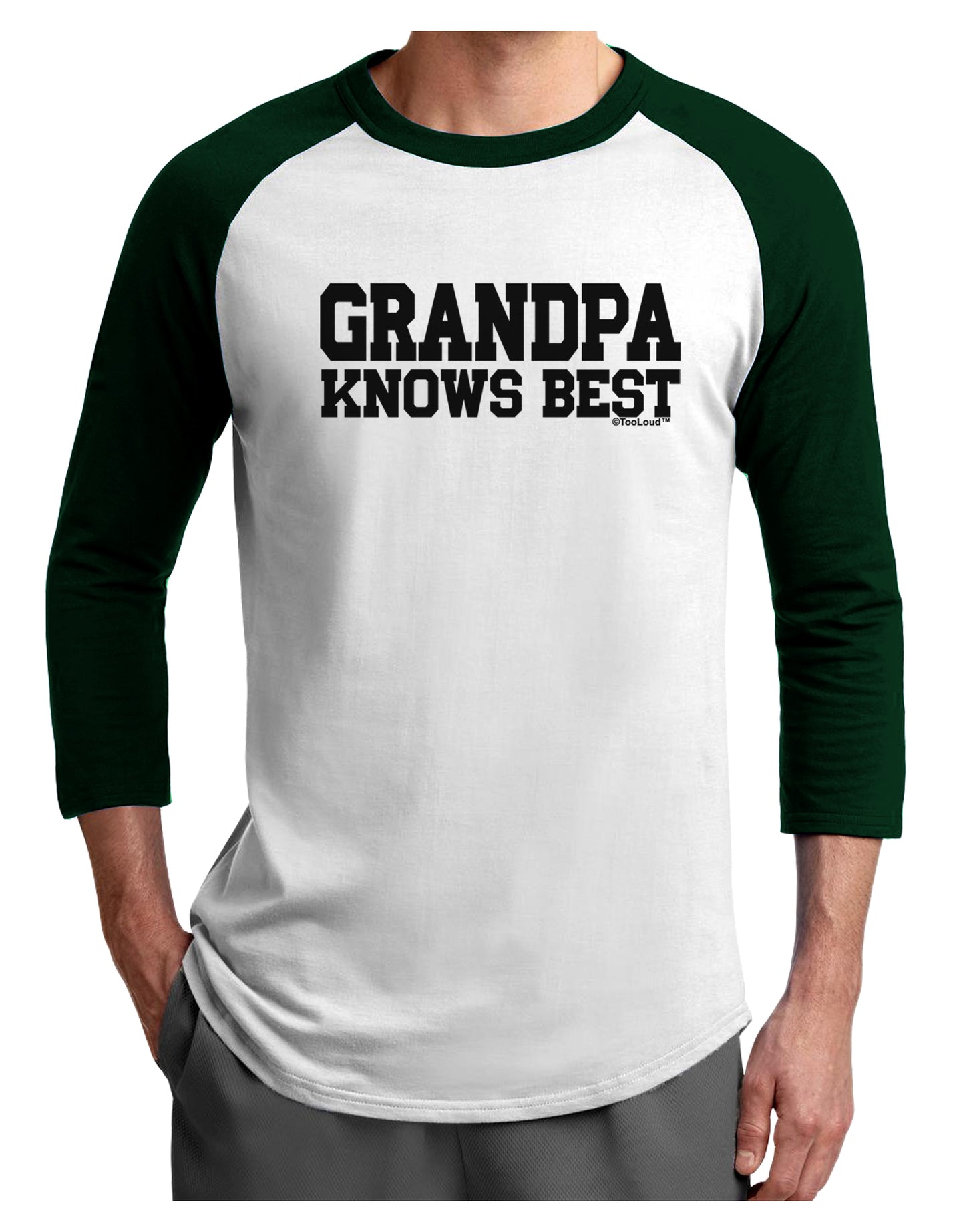 Grandpa Knows Best Adult Raglan Shirt by TooLoud-TooLoud-White-Forest-X-Small-Davson Sales