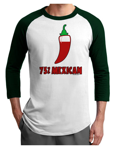 Seventy-Five Percent Mexican Adult Raglan Shirt-TooLoud-White-Forest-X-Small-Davson Sales