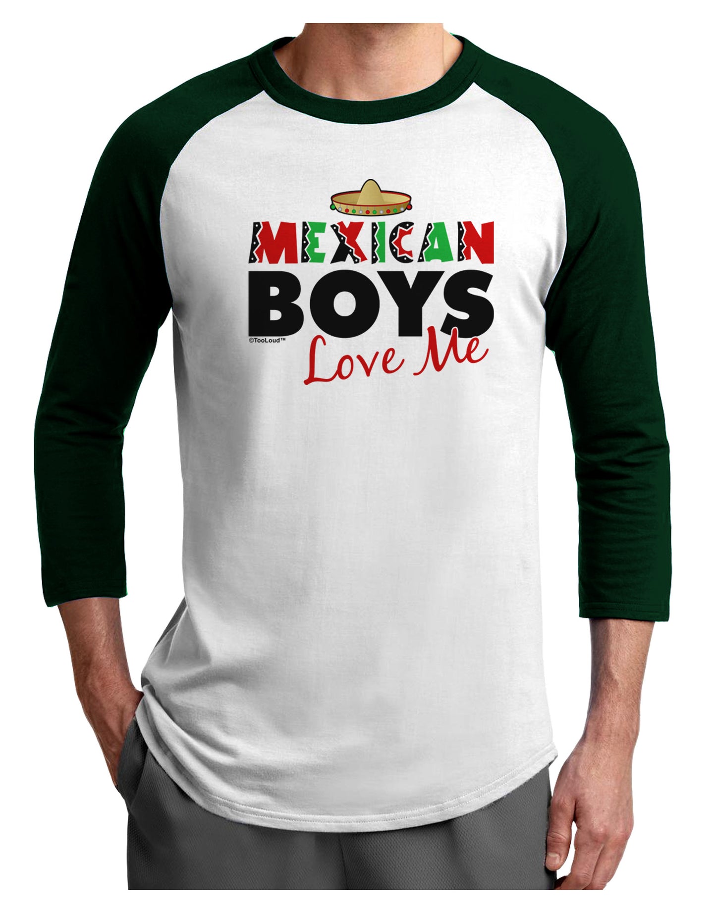 Mexican Boys Love Me Adult Raglan Shirt-TooLoud-White-Forest-X-Small-Davson Sales