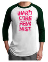 Hardcore Feminist - Pink Adult Raglan Shirt-TooLoud-White-Forest-X-Small-Davson Sales