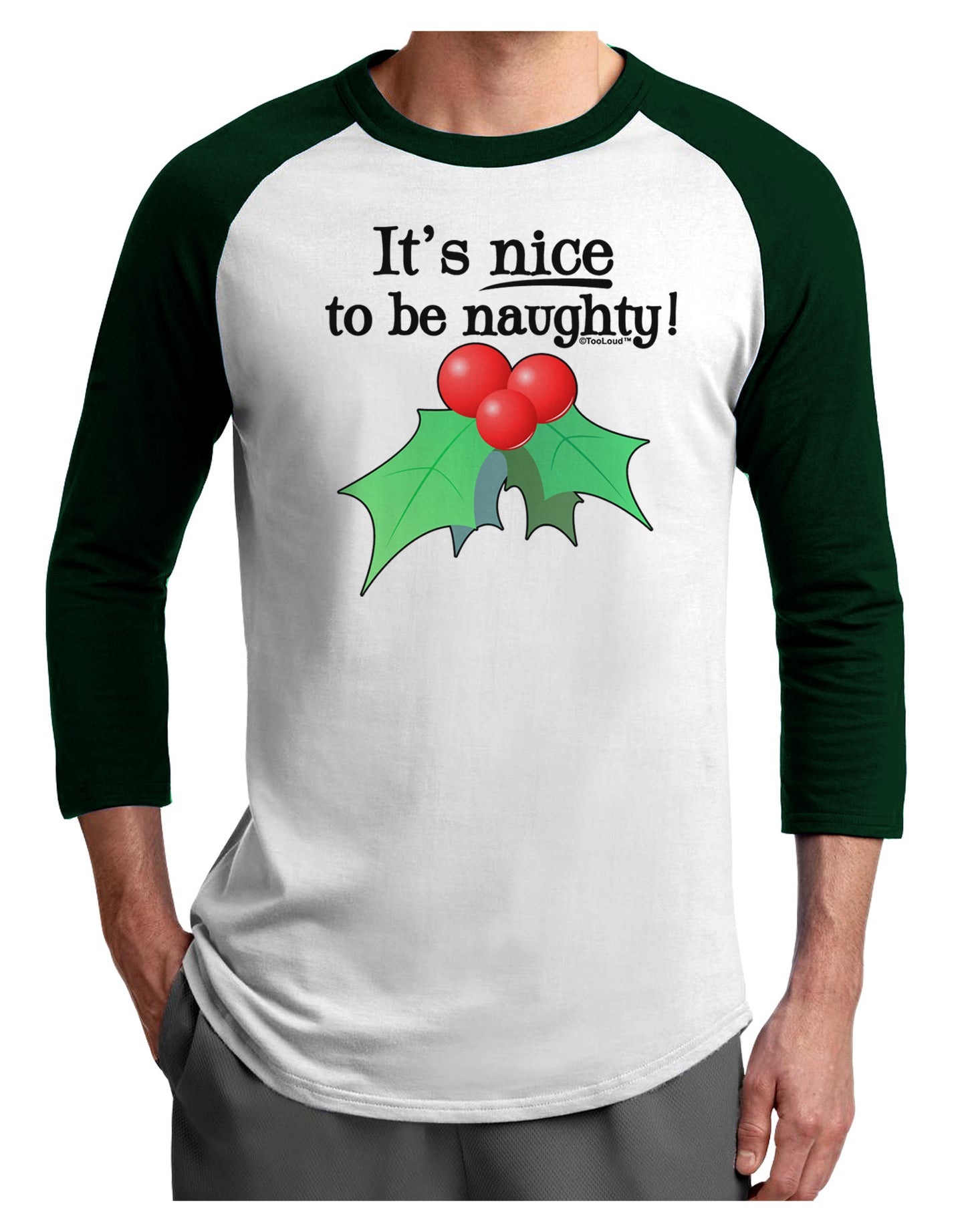 Nice to be Naughty Adult Raglan Shirt-TooLoud-White-Forest-X-Small-Davson Sales