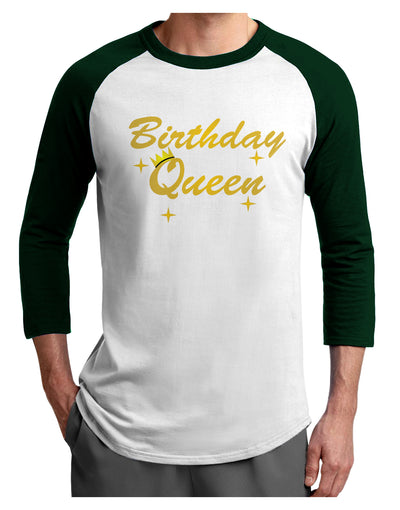 Birthday Queen Text Adult Raglan Shirt by TooLoud-TooLoud-White-Forest-X-Small-Davson Sales