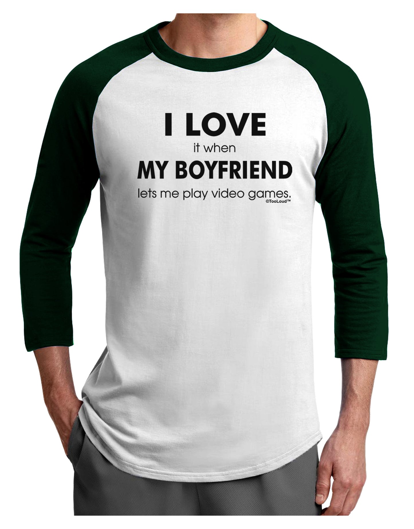 I Love My Boyfriend Videogames Adult Raglan Shirt-TooLoud-White-Forest-X-Small-Davson Sales