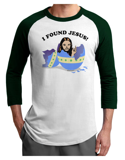 I Found Jesus - Easter Egg Adult Raglan Shirt-Raglan Shirt-TooLoud-White-Forest-X-Small-Davson Sales