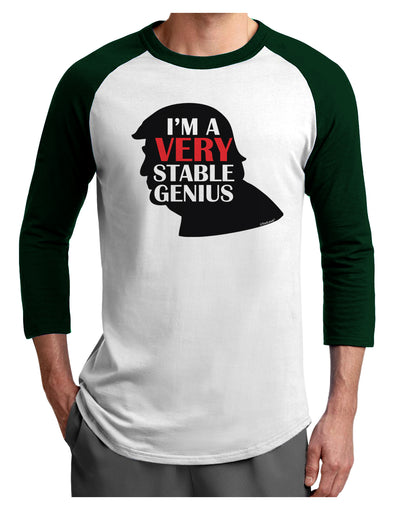 I'm A Very Stable Genius Adult Raglan Shirt by TooLoud-Clothing-TooLoud-White-Forest-X-Small-Davson Sales