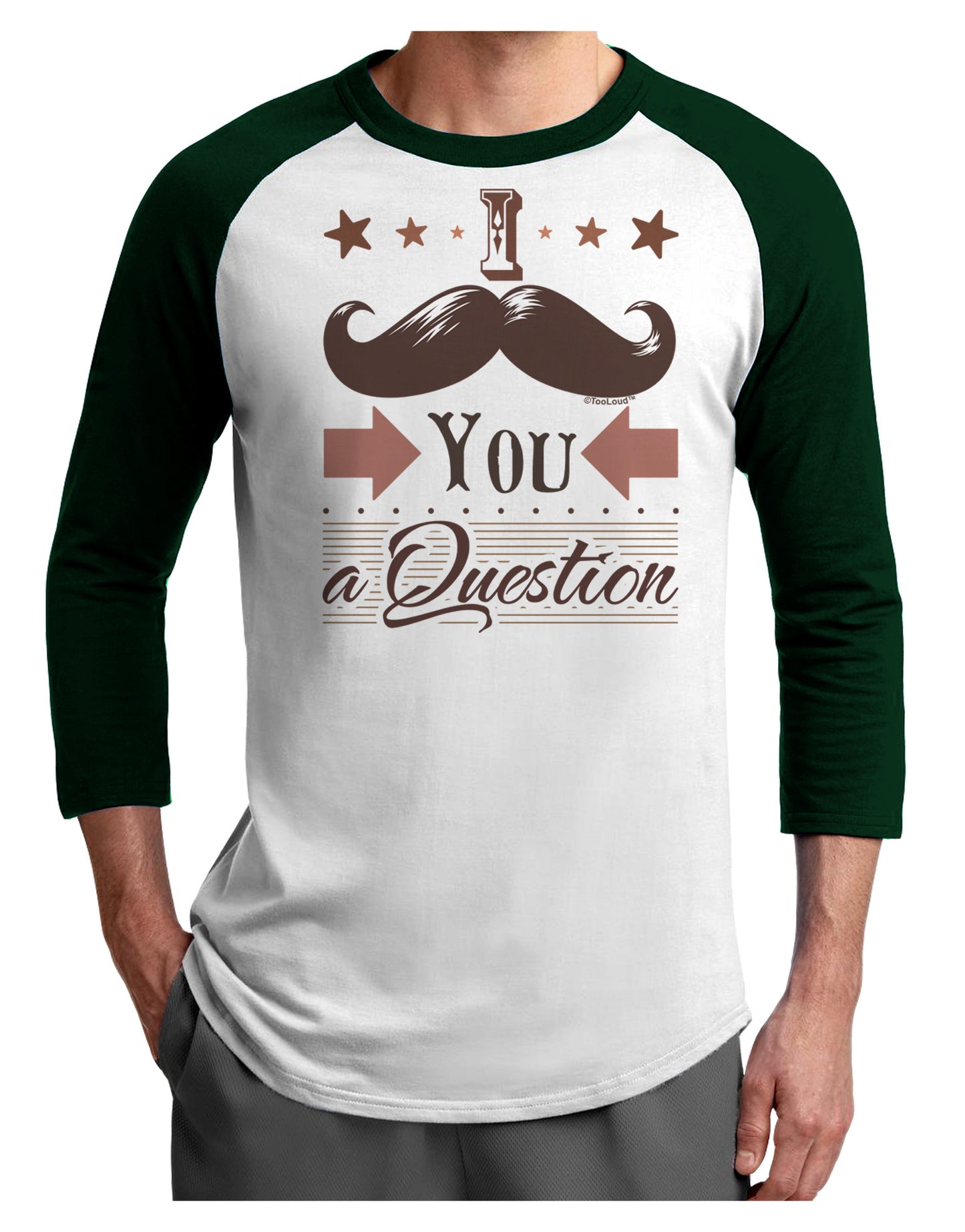 I Mustache You a Question Adult Raglan Shirt-Raglan Shirt-TooLoud-White-Forest-X-Small-Davson Sales