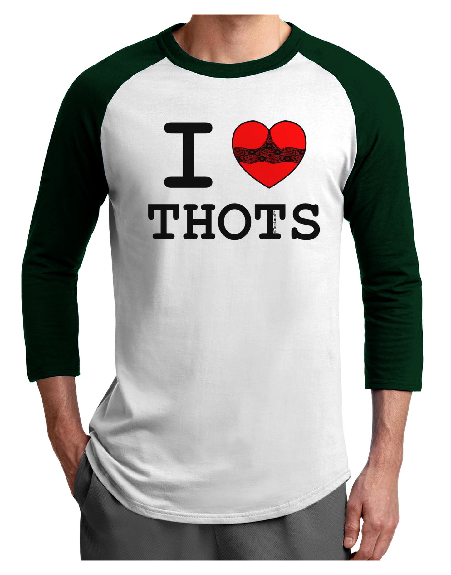 I Love Heart THOTS Adult Raglan Shirt-Raglan Shirt-TooLoud-White-Forest-X-Small-Davson Sales