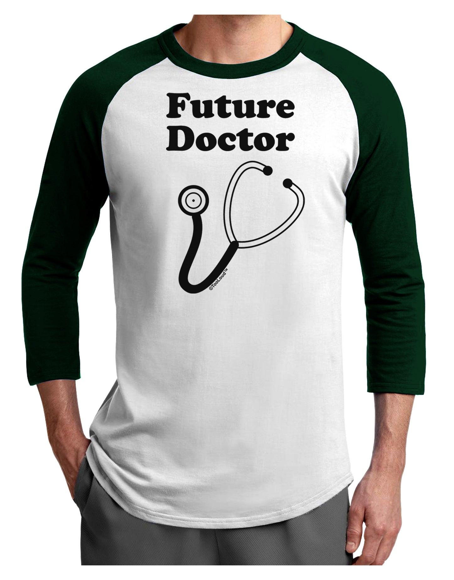 Future Doctor Adult Raglan Shirt-TooLoud-White-Forest-X-Small-Davson Sales