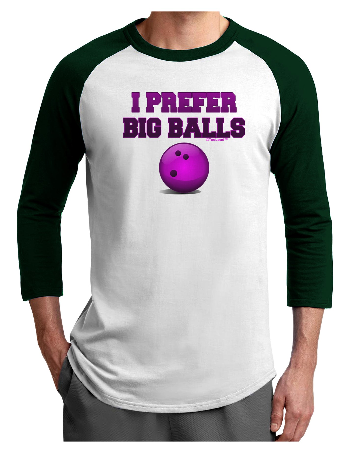 I Prefer Big Balls - Bowling Adult Raglan Shirt-Raglan Shirt-TooLoud-White-Forest-X-Small-Davson Sales