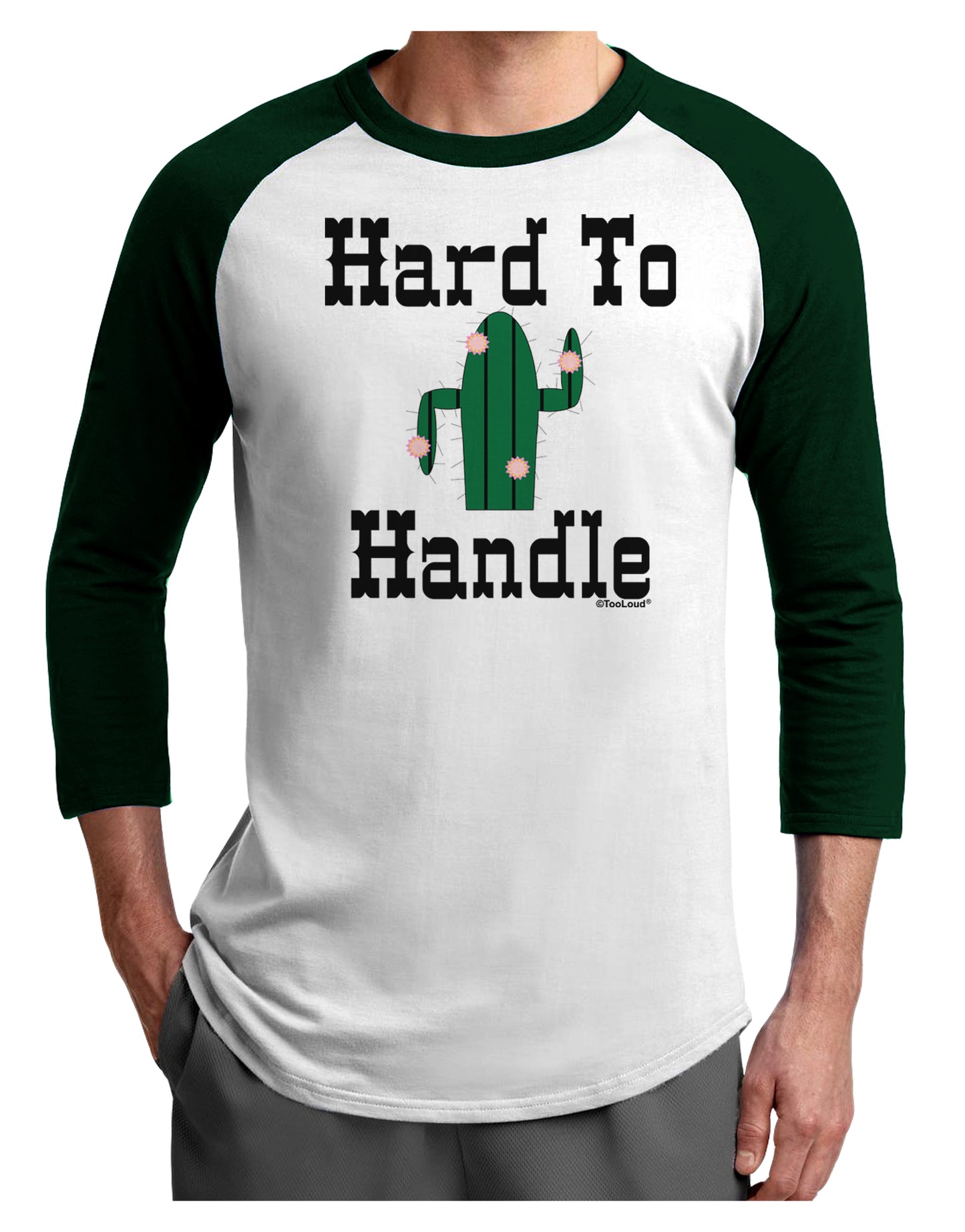 Hard To Handle Cactus Adult Raglan Shirt by TooLoud-TooLoud-White-Forest-X-Small-Davson Sales