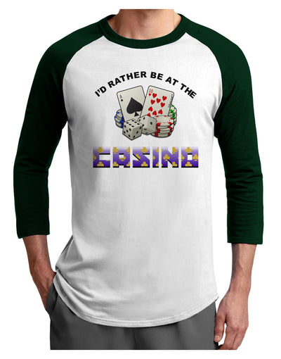 I'd Rather Be At The Casino Funny Adult Raglan Shirt by TooLoud-Clothing-TooLoud-White-Forest-X-Small-Davson Sales