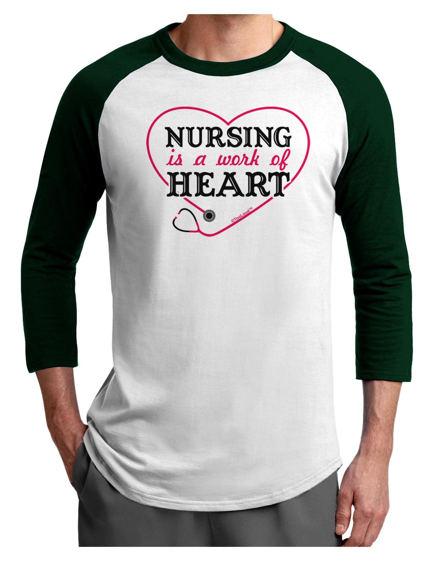 Nursing Is A Work Of Heart Adult Raglan Shirt-TooLoud-White-Forest-X-Small-Davson Sales