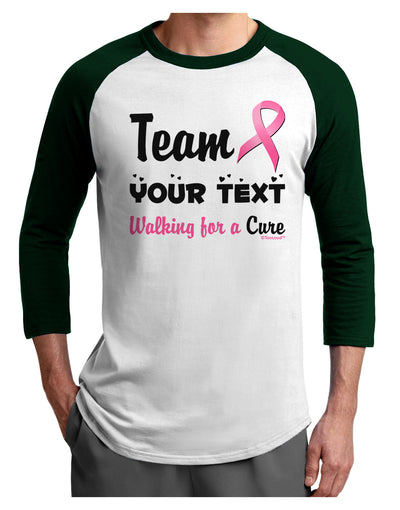 Personalized Team -Name- Breast Cancer Walk - Walking for a Cure Adult Raglan Shirt-TooLoud-White-Forest-X-Small-Davson Sales