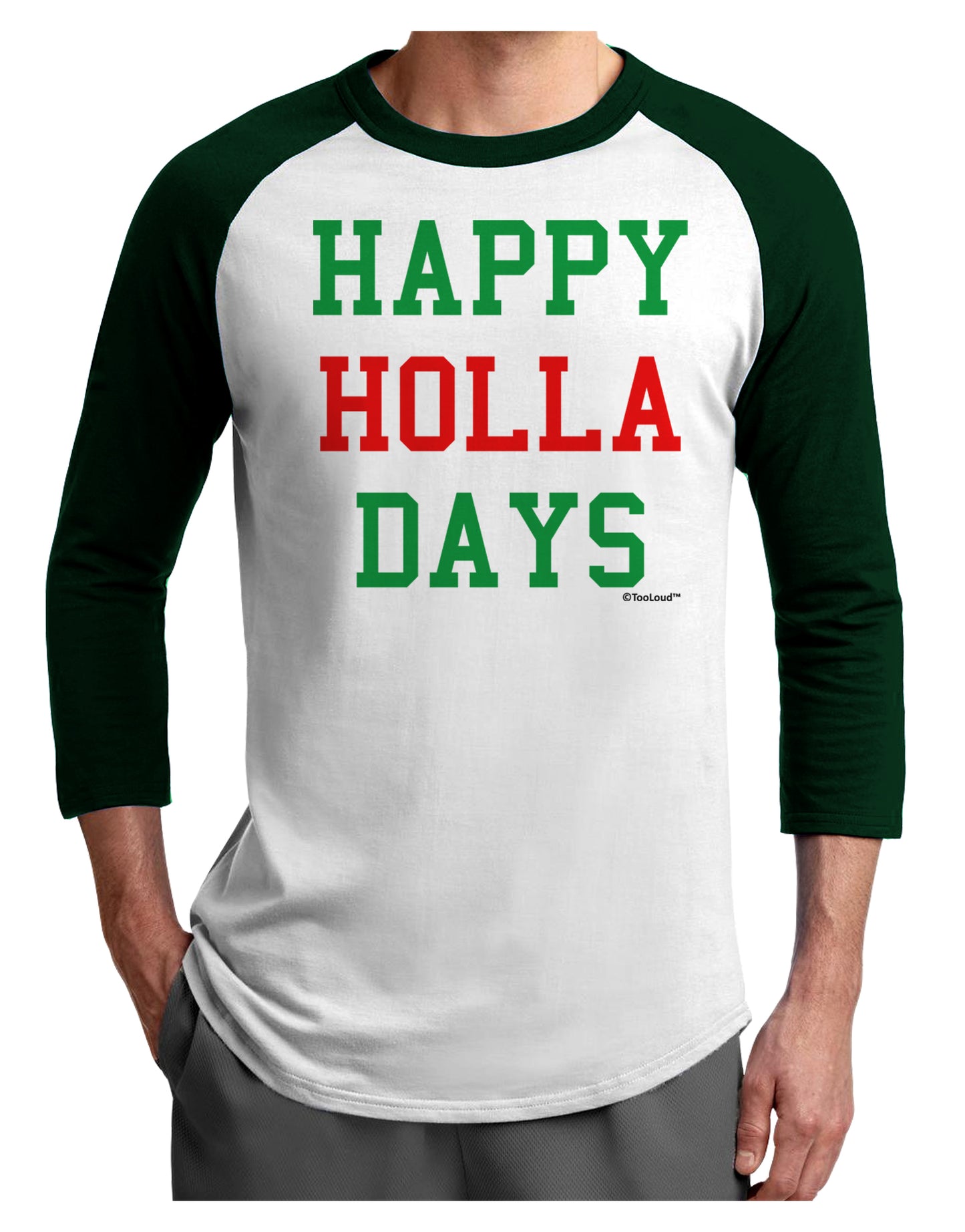 Happy Holla Days - Red and Green Adult Raglan Shirt by TooLoud-TooLoud-White-Forest-X-Small-Davson Sales
