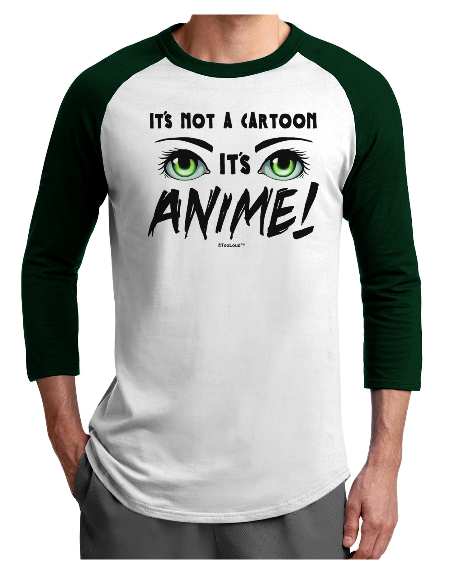 Not A Cartoon Eyes Green Adult Raglan Shirt-TooLoud-White-Forest-X-Small-Davson Sales