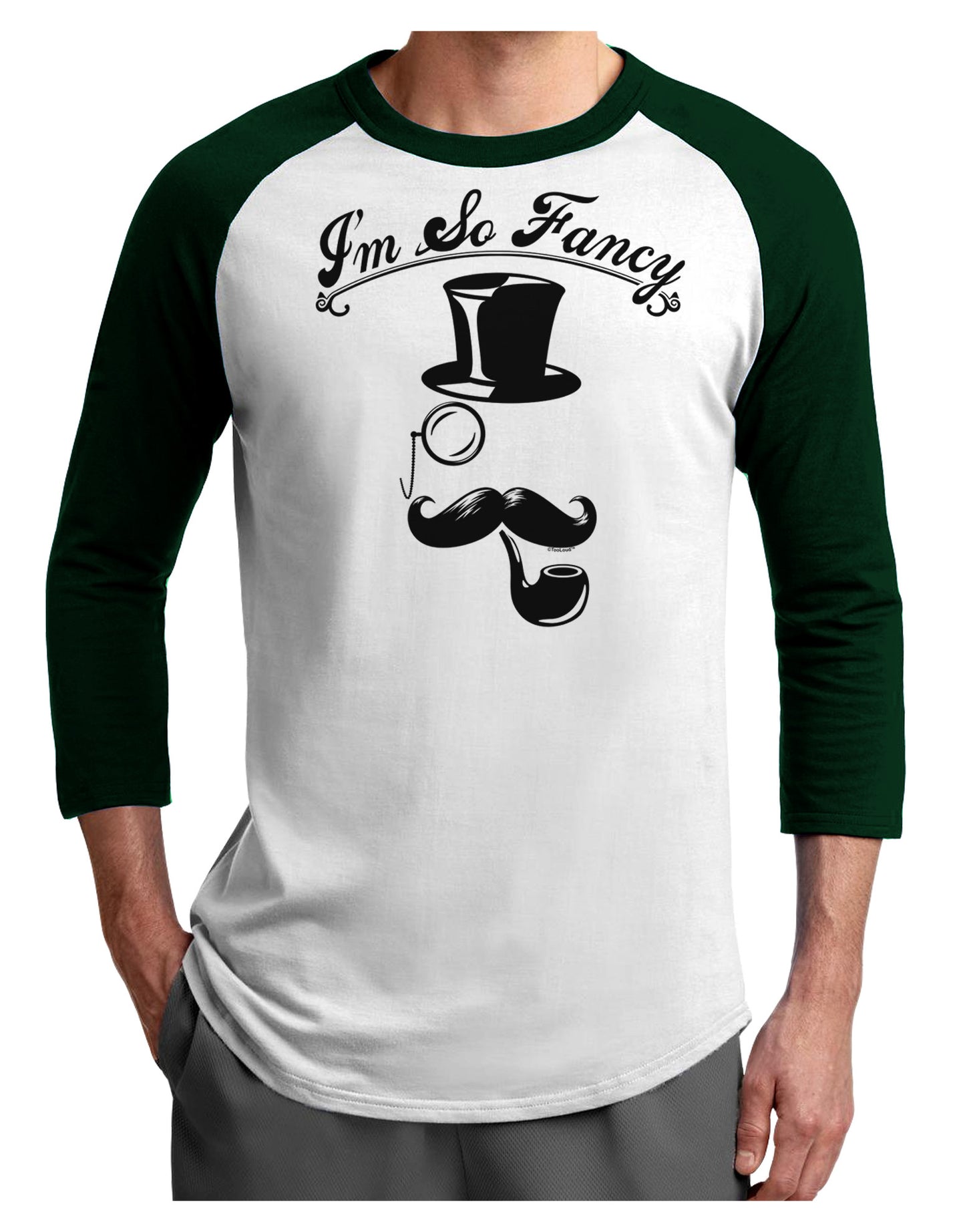 I'm So Fancy - Classy Mustache Adult Raglan Shirt-Raglan Shirt-TooLoud-White-Forest-X-Small-Davson Sales