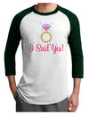 I Said Yes - Diamond Ring - Color Adult Raglan Shirt-TooLoud-White-Forest-X-Small-Davson Sales