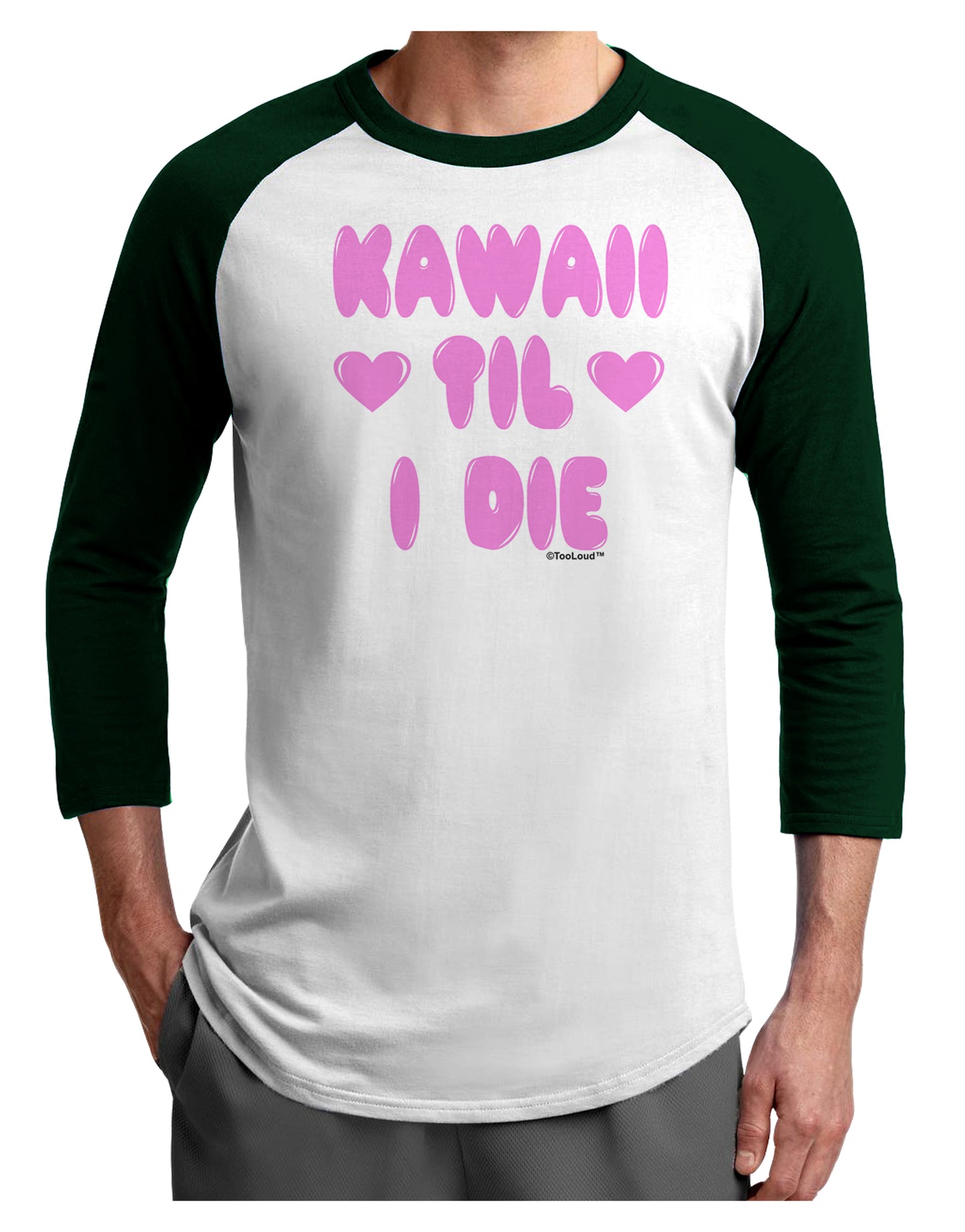 Kawaii Til I Die - Design - Magenta Adult Raglan Shirt by TooLoud-TooLoud-White-Forest-X-Small-Davson Sales