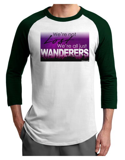 TooLoud We're All Just Wanderers Adult Raglan Shirt-Raglan Shirt-TooLoud-White-Forest-X-Small-Davson Sales