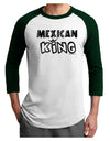 Mexican King - Cinco de Mayo Adult Raglan Shirt-TooLoud-White-Forest-X-Small-Davson Sales