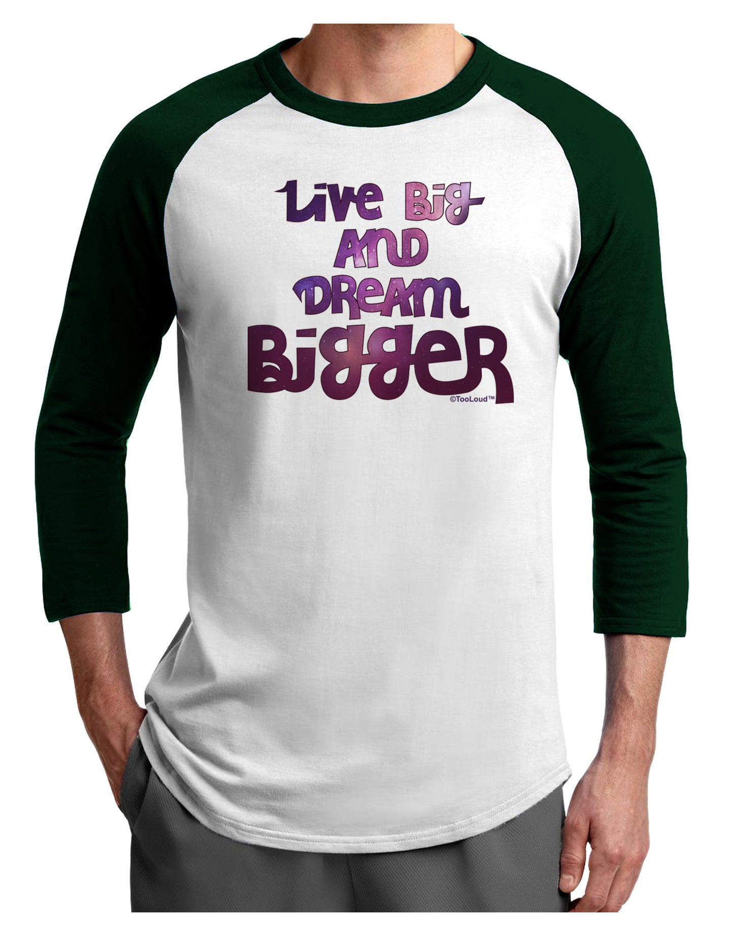 Live Big & Dream Bigger Adult Raglan Shirt-Raglan Shirt-TooLoud-White-Forest-X-Small-Davson Sales