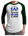 If Dad Can't Fix It Adult Raglan Shirt-Raglan Shirt-TooLoud-White-Forest-X-Small-Davson Sales