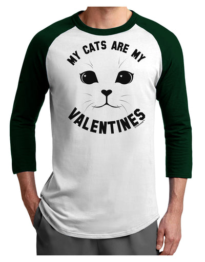 My Cats are my Valentines Adult Raglan Shirt by-Raglan Shirt-TooLoud-White-Forest-X-Small-Davson Sales