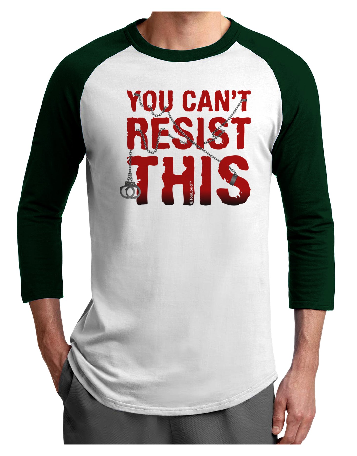 TooLoud You Can't Resist This Adult Raglan Shirt-Raglan Shirt-TooLoud-White-Forest-X-Small-Davson Sales