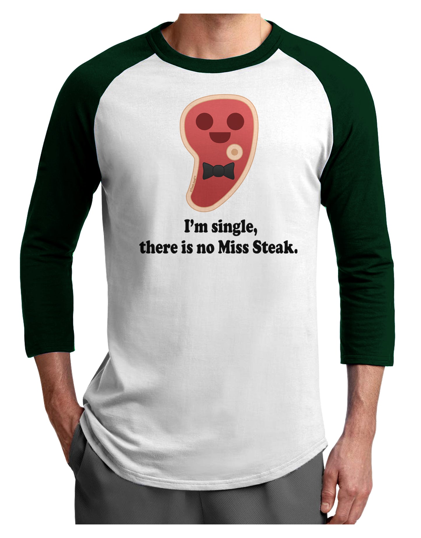 There Is No Miss Steak Adult Raglan Shirt by TooLoud-TooLoud-White-Forest-X-Small-Davson Sales