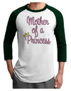 Mother of a Princess - Matching Mom and Daughter Design Adult Raglan Shirt by TooLoud-TooLoud-White-Forest-X-Small-Davson Sales