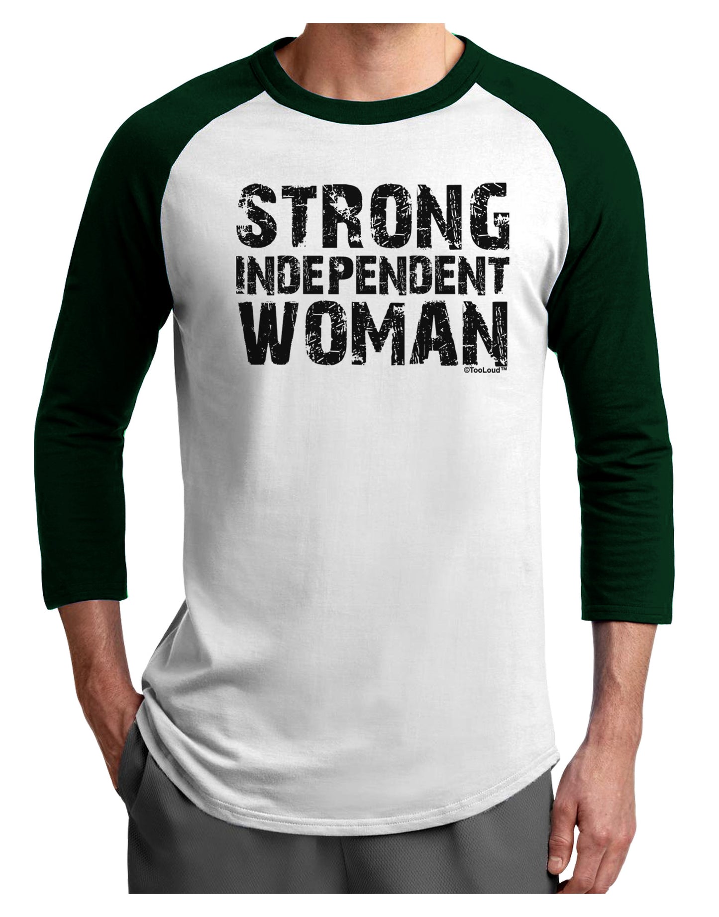 Strong Independent Woman Adult Raglan Shirt-TooLoud-White-Forest-X-Small-Davson Sales
