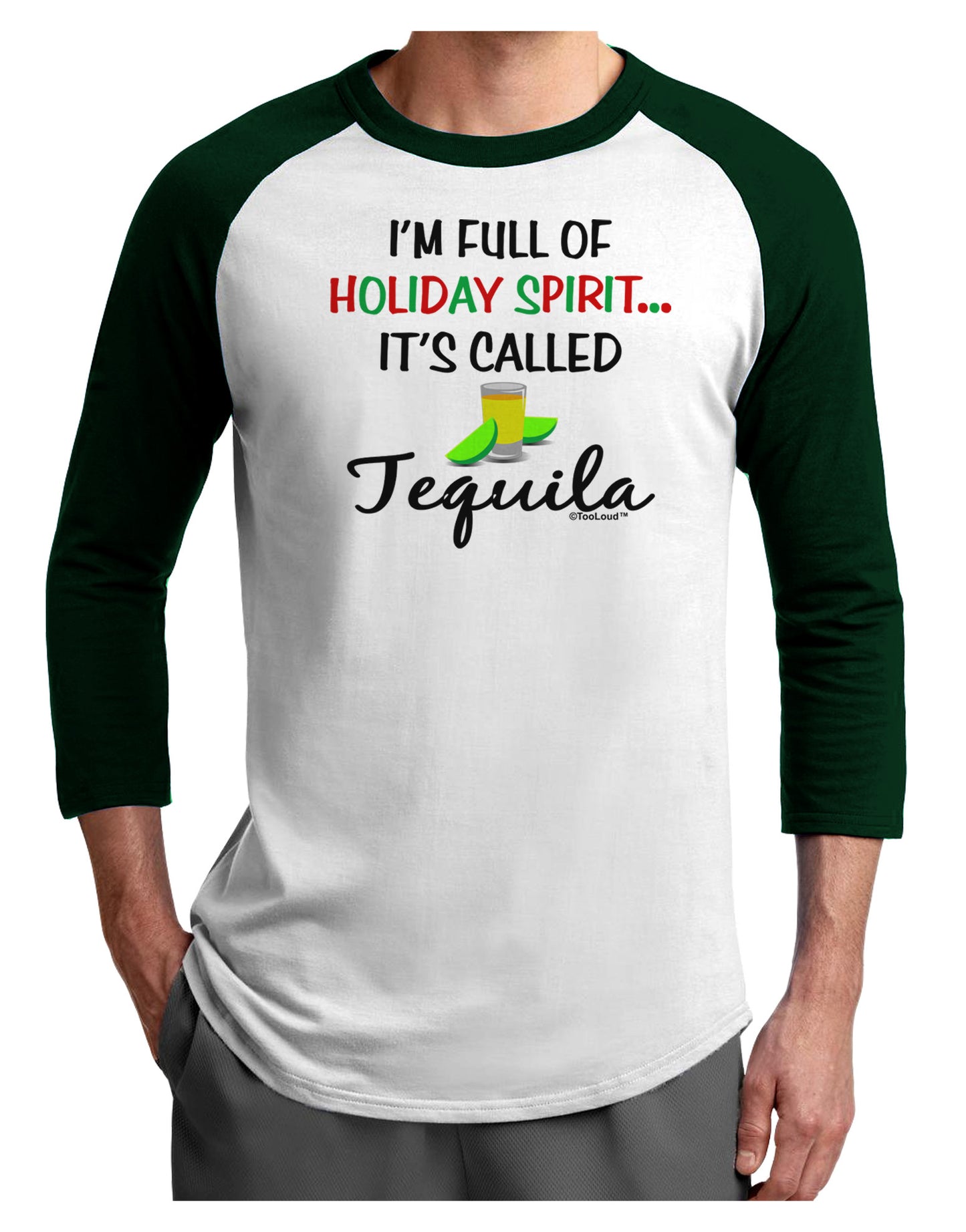 Holiday Spirit - Tequila Adult Raglan Shirt-Raglan Shirt-TooLoud-White-Forest-X-Small-Davson Sales