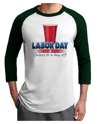 Labor Day - Cheers Adult Raglan Shirt-Raglan Shirt-TooLoud-White-Forest-X-Small-Davson Sales