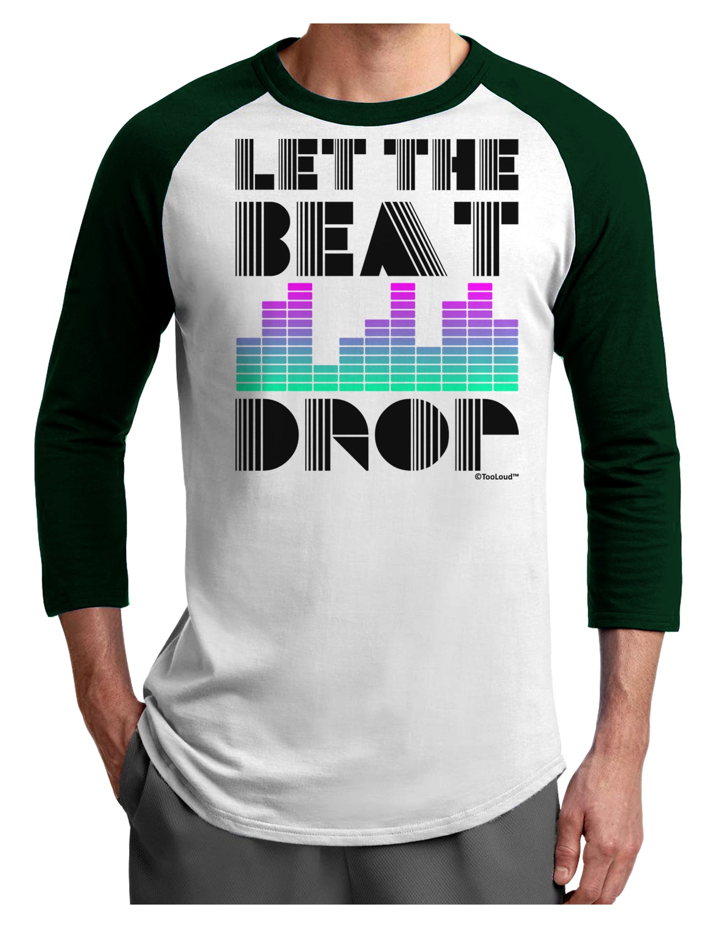 Let the Beat Drop Design Adult Raglan Shirt by TooLoud-TooLoud-White-Forest-X-Small-Davson Sales