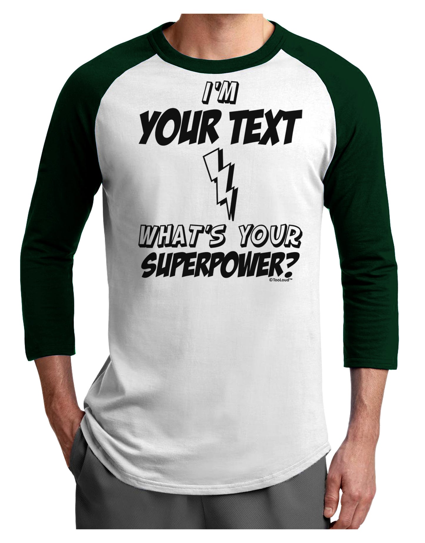 Personalized I'm -Customizable- What's Your Superpower Adult Raglan Shirt-TooLoud-White-Forest-X-Small-Davson Sales