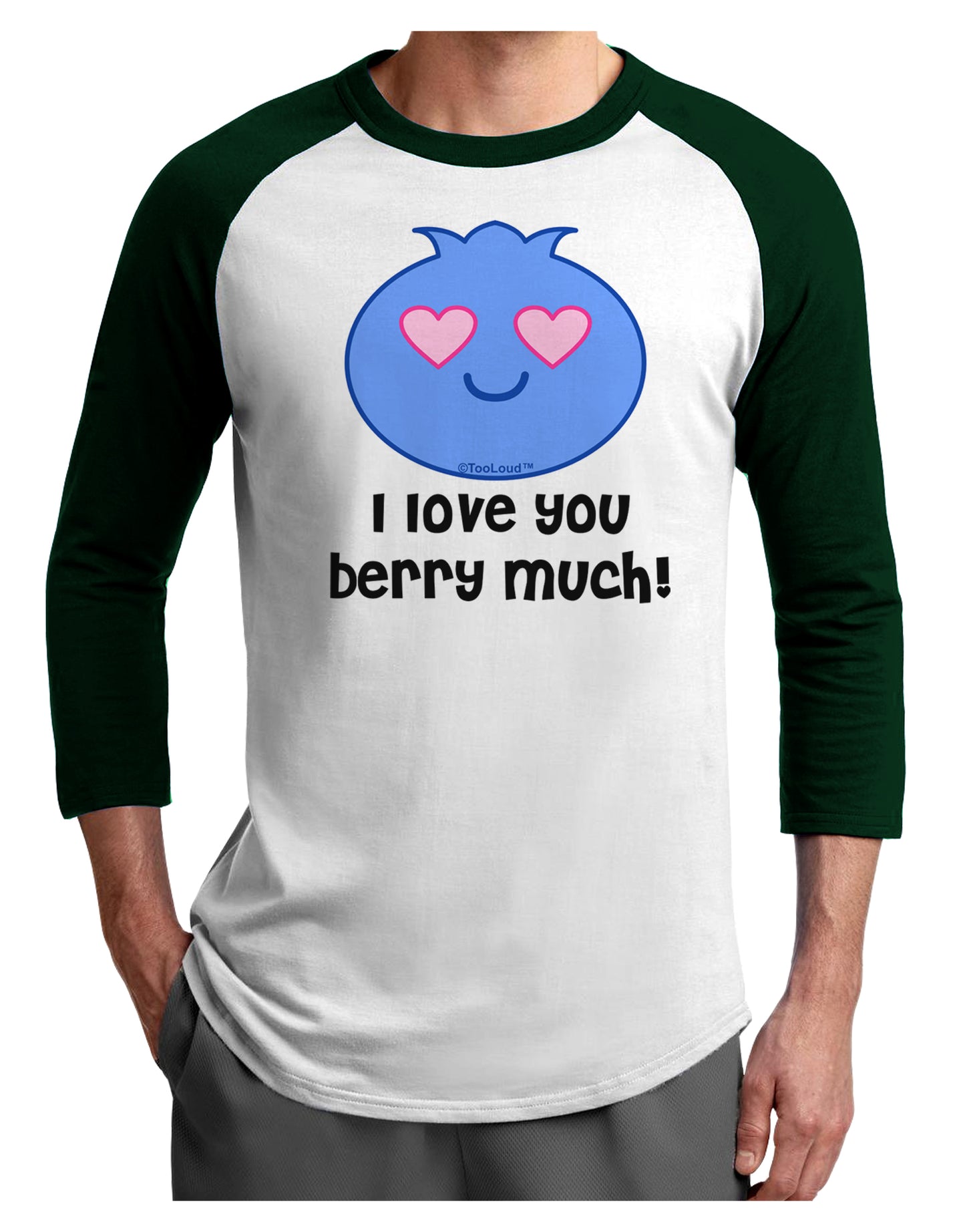 I Love You Berry Much Adult Raglan Shirt by TooLoud-TooLoud-White-Forest-X-Small-Davson Sales