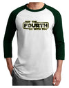 May The Fourth Be With You Adult Raglan Shirt-TooLoud-White-Forest-X-Small-Davson Sales