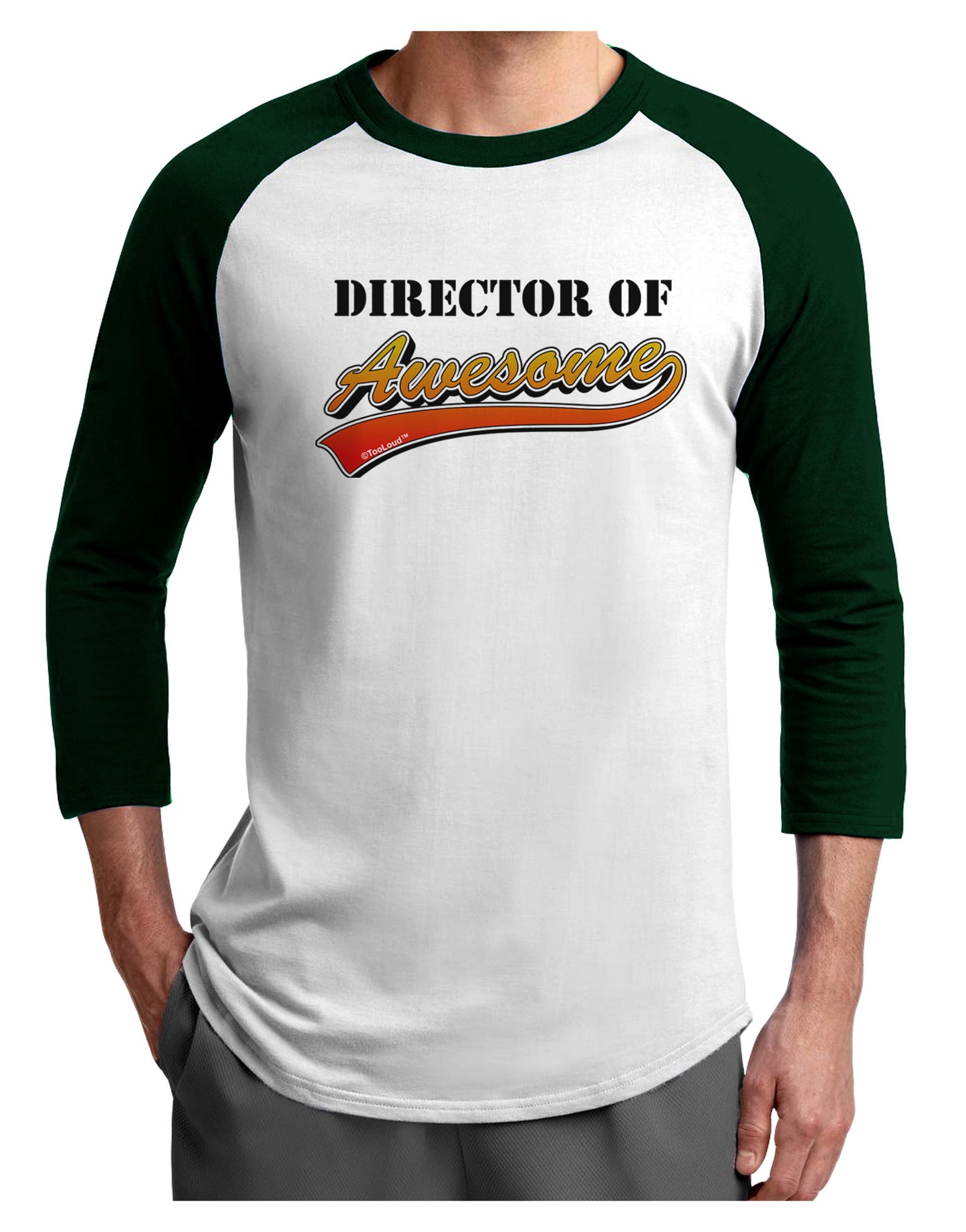 Director Of Awesome Adult Raglan Shirt-Raglan Shirt-TooLoud-White-Forest-X-Small-Davson Sales