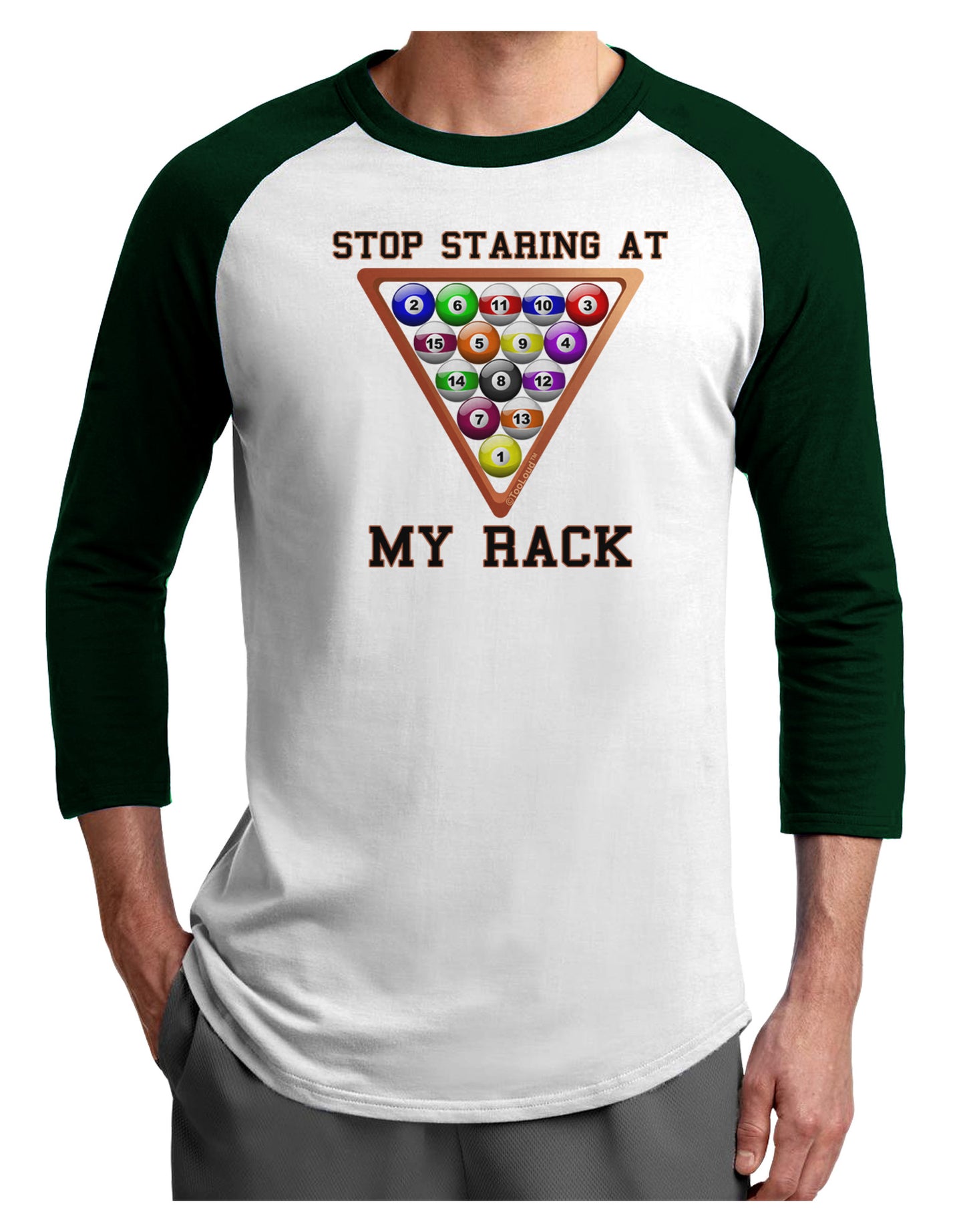 Stop Staring At My Rack - Pool Adult Raglan Shirt-Raglan Shirt-TooLoud-White-Forest-X-Small-Davson Sales